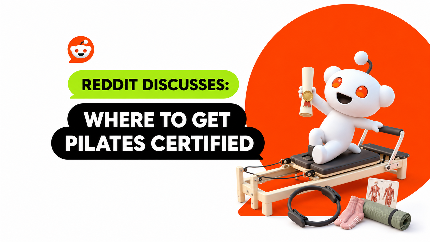 Reddit mascot holding a certificate on a Pilates reformer beside the words Reddit discusses where to get Pilates certified